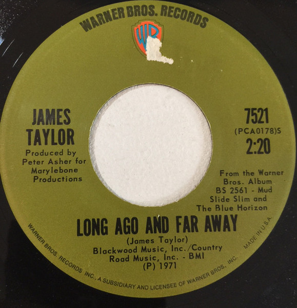 James Taylor (2) - Long Ago And Far Away (7", Single, Styrene, Pit)