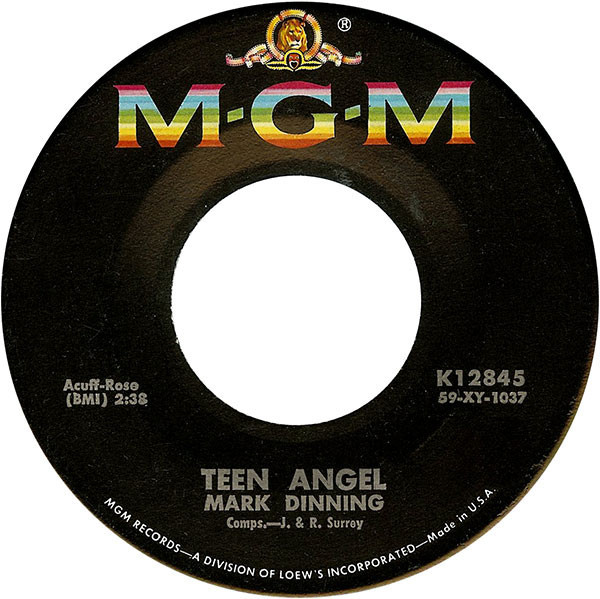 Mark Dinning - Teen Angel / Bye Now Baby - MGM Records - K12845 - 7", Single, Scr 1223009370