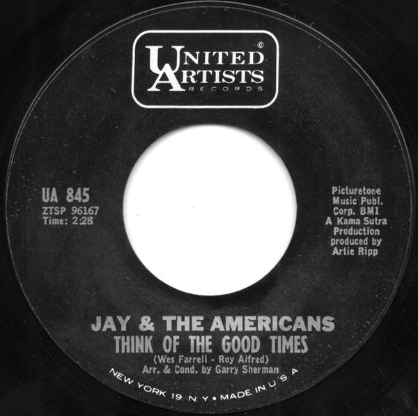 Jay & The Americans - Think Of The Good Times (7", Styrene)