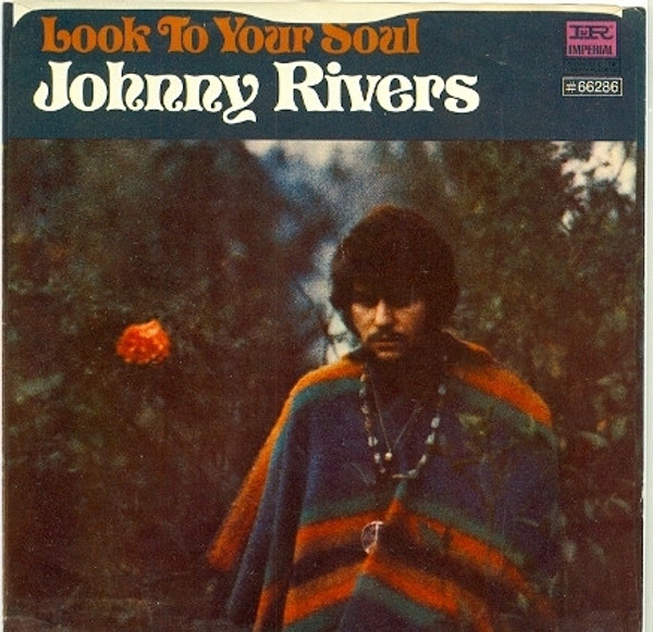 Johnny Rivers - Look To Your Soul / Something Strange - Imperial - 66286 - 7" 1224294303