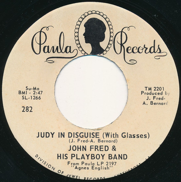 John Fred & His Playboy Band - Judy In Disguise (With Glasses) - Paula Records - 282 - 7", Single 1224297927