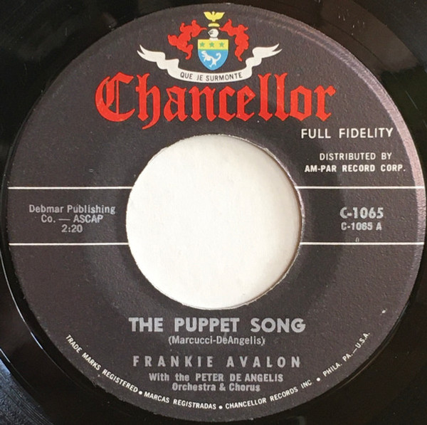 Frankie Avalon - The Puppet Song / A Perfect Love - Chancellor, Chancellor - C1065, C-1065 - 7", Single 1225576614