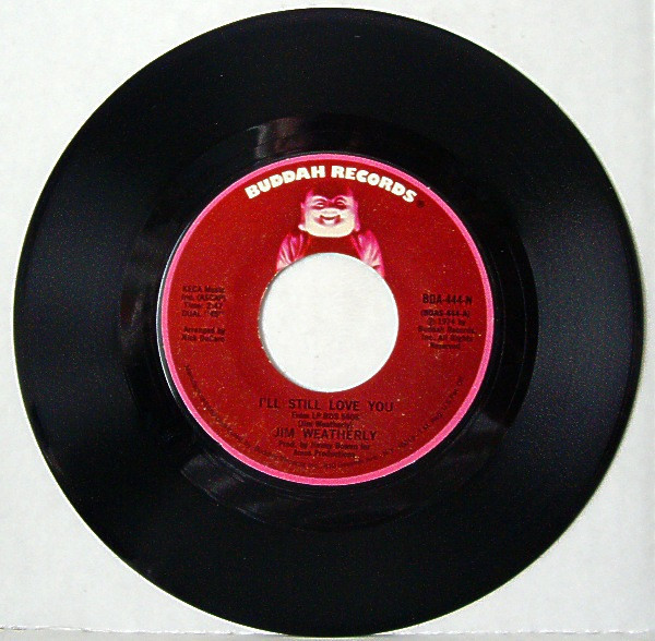 Jim Weatherly - I'll Still Love You (7", Single)