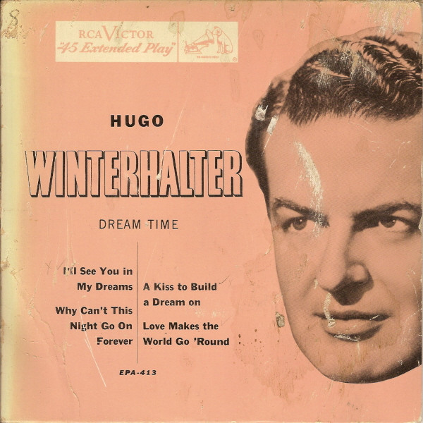 Hugo Winterhalter - Dream Time - RCA Victor - EPA-413 - 7", EP 1227307257
