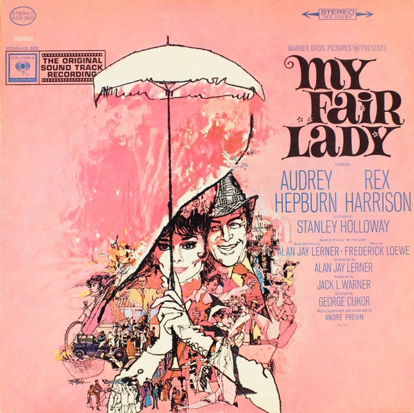 Audrey Hepburn, Rex Harrison - My Fair Lady Soundtrack - Columbia Masterworks - KOS 2600 - LP, Gat 1228571925