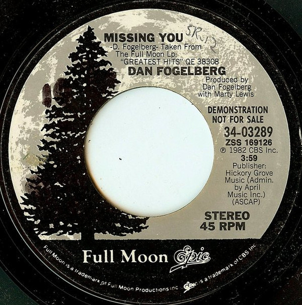 Dan Fogelberg - Missing You - Full Moon - 34-03289 - 7", Promo 1234701108