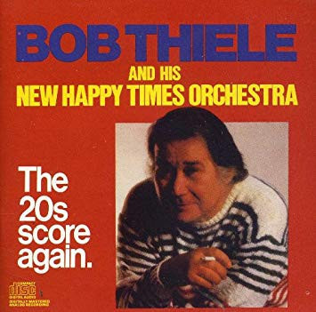 Bob Thiele And His New Happy Times Orchestra - The 20s Score Again. (LP, Album, RE)