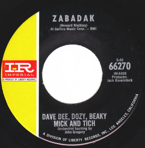 Dave Dee, Dozy, Beaky, Mick And Tich* - Zabadak  (7")