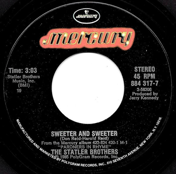 The Statler Brothers - Sweeter And Sweeter / Amazing Grace - Mercury - 884 317-7 - 7", Single, Styrene, 19 1236933054