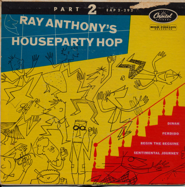 Ray Anthony & His Orchestra - Ray Anthony's Houseparty Hop Part 2 - Capitol Records - EAP 2-292 - 7", EP 1236990996