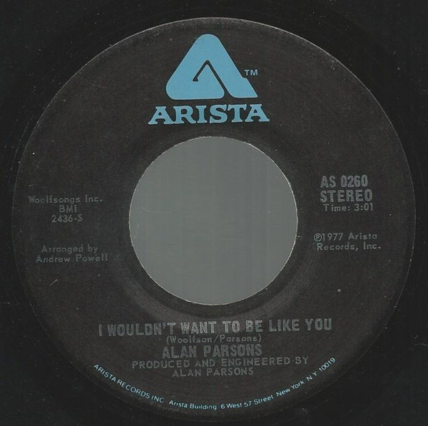 The Alan Parsons Project - I Wouldn't Want To Be Like You - Arista - AS 0260 - 7", Single, San 1236992367