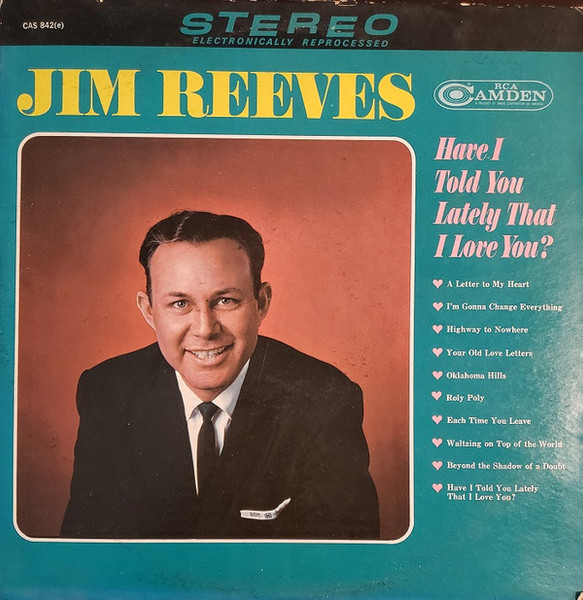 Jim Reeves - Have I Told You Lately That I Love You? (LP, Album, Ind)