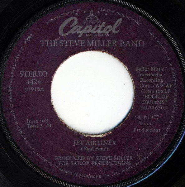 Steve Miller Band - Jet Airliner - Capitol Records - 4424 - 7", Single, Glo 1238396442