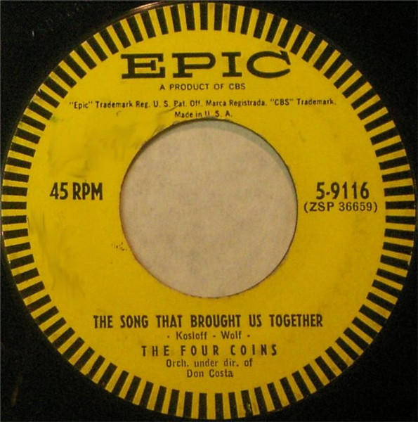 The Four Coins - The Song That Brought Us Together / Need You (7")