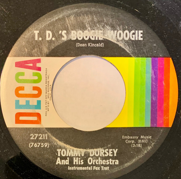 Tommy Dorsey And His Orchestra - T.D.'S Boogie Woogie / Opus Two (7", Single)