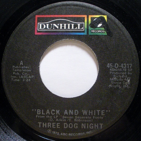 Three Dog Night - Black And White - ABC/Dunhill Records - 45-D-4317 - 7", Single, Spe 1244045721