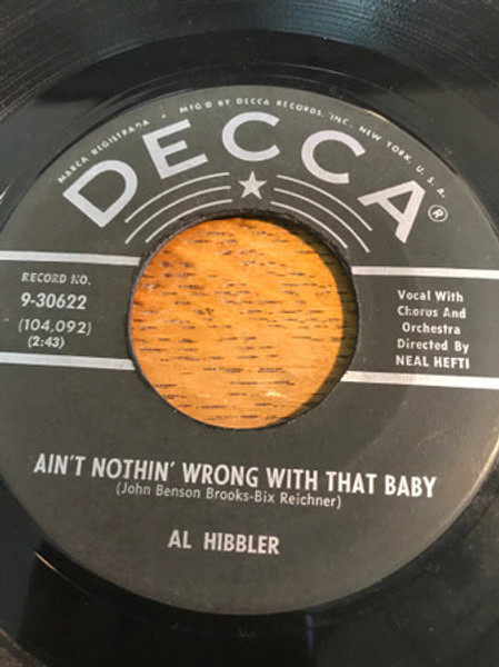 Al Hibbler - Ain't Nothing Wrong With That Baby - Decca - 9-30622 - 7" 1244087820