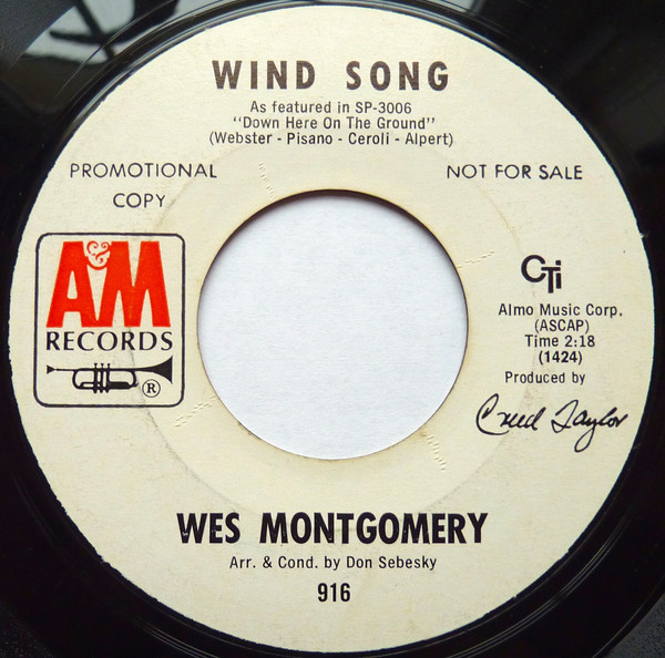 Wes Montgomery - Wind Song / Goin' On To Detroit - A&M Records - 916 - 7", Single, Promo 1245801957