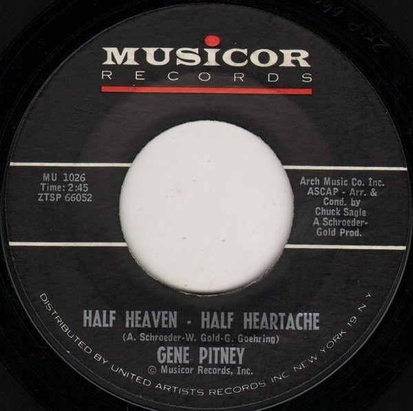 Gene Pitney - Half Heaven - Half Heartache  - Musicor Records - MU 1026 - 7", Single 1245960876