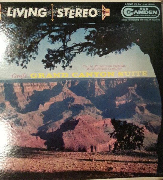 Ferde Grofé, Oslo Filharmoniske Orkester, Øivin Fjeldstad - Grand Canyon Suite - RCA Camden - CAS-468 - LP 1246700076