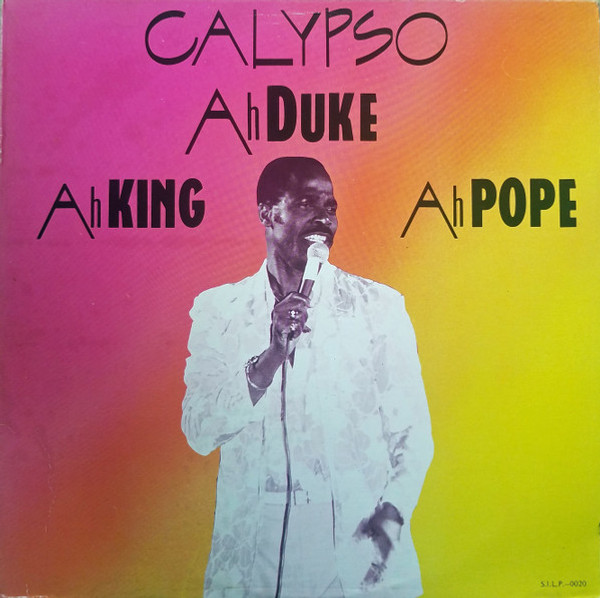 Mighty Duke - Calypso Ah King Ah Duke Ah Pope - Spice Island Records - S.I.L.P. 0020 - LP, Album 1247107356