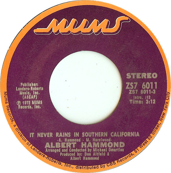Albert Hammond - It Never Rains In Southern California - Mums Records - ZS7 6011 - 7", Single, Styrene, Pit 1248186990