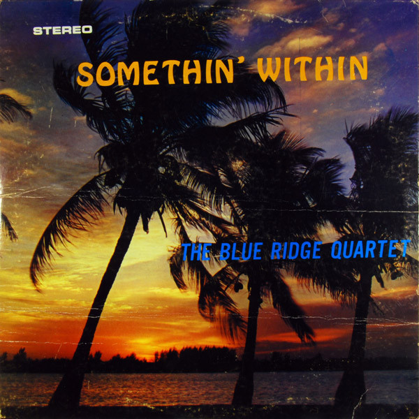 The Blue Ridge Quartet - Somethin' Within - Jewel Records (4) - 151 - LP 1250705964