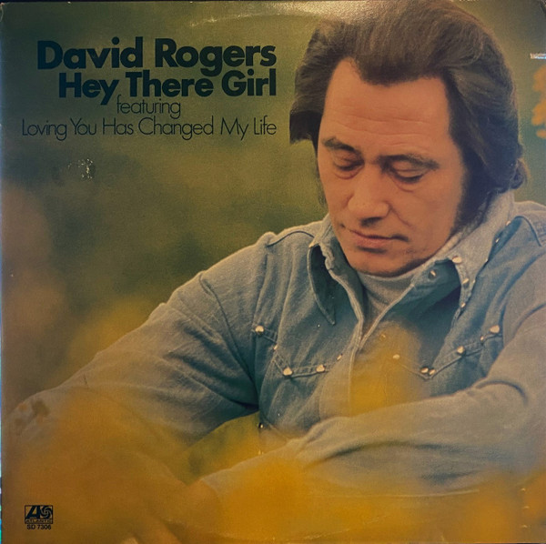 David Rogers (7) - Hey There Girl - Atlantic - SD 7306 - LP, Album 1250730210