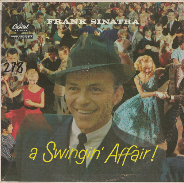 Frank Sinatra - A Swingin' Affair - Capitol Records, Capitol Records - W803, W-803 - LP, Album, Mono, Scr 1253316351