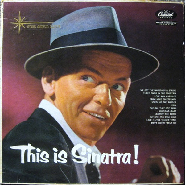 Frank Sinatra - This Is Sinatra! - Capitol Records, Capitol Records - T768, T-768 - LP, Comp, Mono, RE, Gol 1260107640