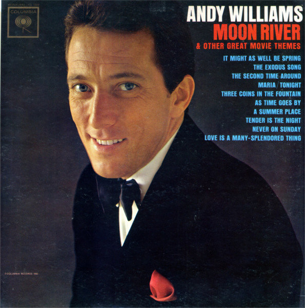 Andy Williams - Moon River And Other Great Movie Themes - Columbia - CL 1809 - LP, Album, Mono 1261151670