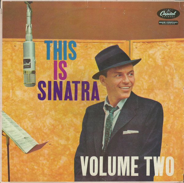 Frank Sinatra - This Is Sinatra Volume Two - Capitol Records, Capitol Records - W982, W-982 - LP, Comp, Mono, Scr 1261163439
