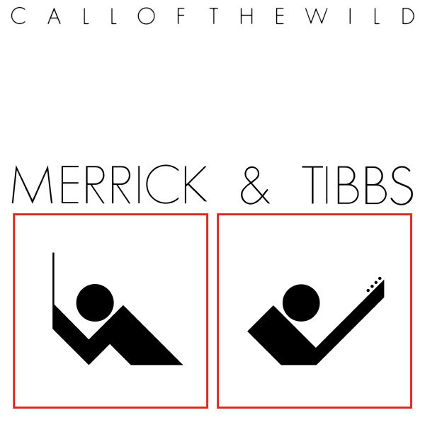 Merrick And Tibbs - Call Of The Wild - CBS - MAT 13 1 - 12" 1268125491