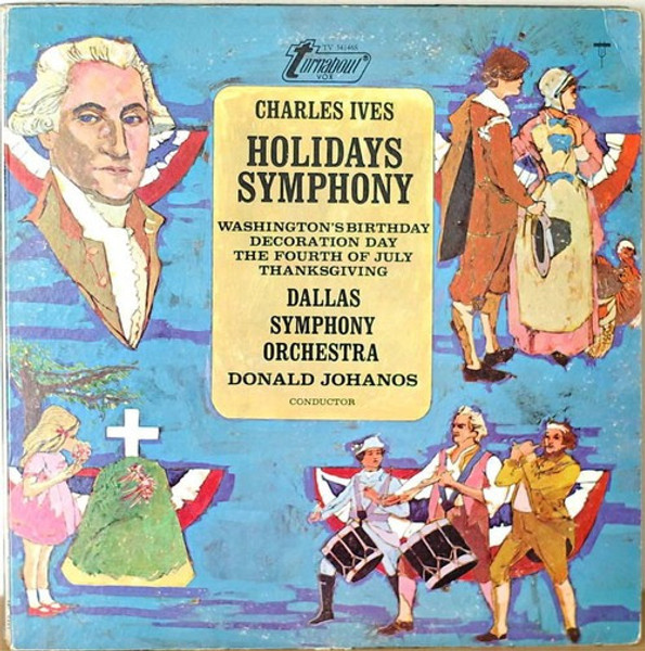 Charles Ives, Dallas Symphony Orchestra, Donald Johanos - Holidays Symphony - Turnabout - TV 34146S - LP, Album 1271929404