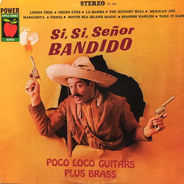 Poco Loco Guitars Plus Brass (5) - Si, Si, Señor Bandido - Power Records (4) - DS 399 - LP, Album 1271948055