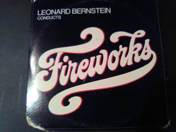 Leonard Bernstein - Leonard Bernstein Conducts Fireworks - Columbia Musical Treasuries, Columbia Musical Treasuries - DMS 658, DMS659 - 2xLP, Comp 1271951916