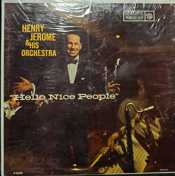 Henry Jerome And His Orchestra - Hello Nice People (LP, Album, Mono)