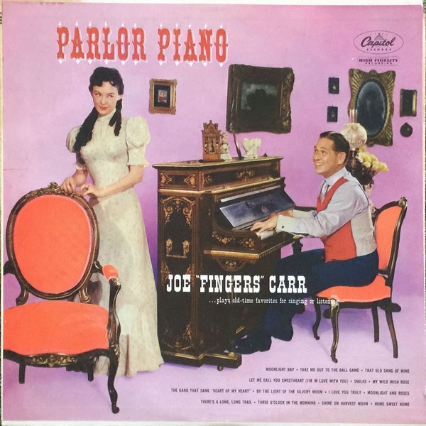 Joe "Fingers" Carr - Parlor Piano - Capitol Records, Capitol Records - T-698, T698 - LP, Album, RE 1273091034