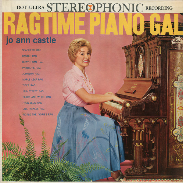 Jo Ann Castle - Ragtime Piano Gal - Dot Records, Dot Records - DLP 25249, DLP 25,249 - LP, Album, RE 1273134870