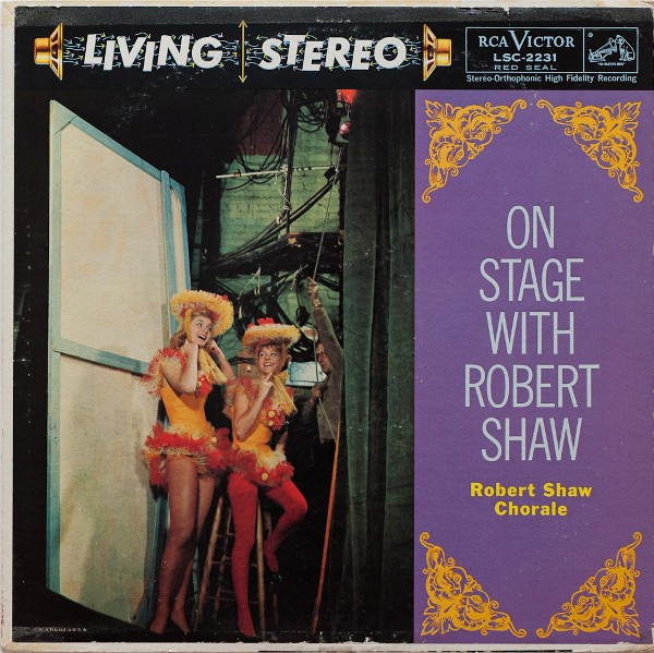 The Robert Shaw Chorale - On Stage With Robert Shaw - RCA Victor Red Seal - LSC-2231 - LP, Album 1280235910