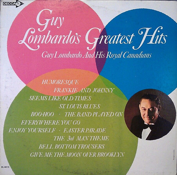 Guy Lombardo And His Royal Canadians - Guy Lombardo's Greatest Hits - Decca - DL 4812 - LP, Comp, Mono 1280253351