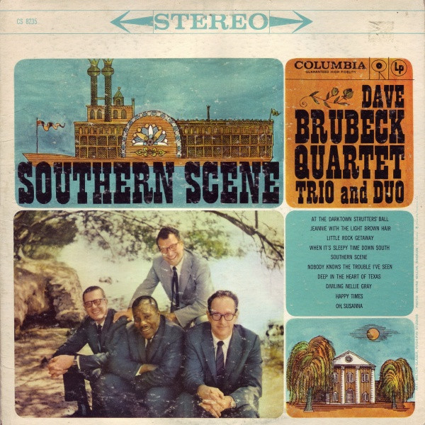 The Dave Brubeck Quartet, The Dave Brubeck Trio And The Dave Brubeck Duo - Southern Scene - Columbia - CS 8235 - LP, Album 1284590628