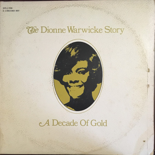Dionne Warwick - A Decade Of Gold - The Dionne Warwicke Story - Scepter Records - SPS 2-596 - 2xLP, Album, M/Print 1285903860