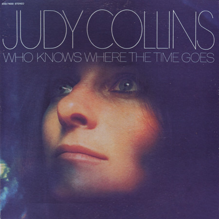 Judy Collins - Who Knows Where The Time Goes (LP, Album, Ter)