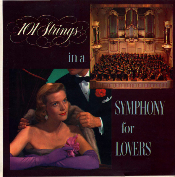 101 Strings - 101 Strings In A Symphony For Lovers - Stereo-Fidelity - SF-4500 - LP 1285980864