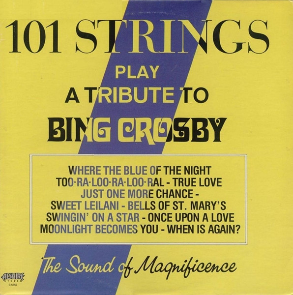 101 Strings - Play A Tribute To Bing Crosby - Alshire - S-5352 - LP, Album 1287045960