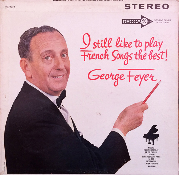 George Feyer - I Still Like To Play French Songs The Best! (LP, Album)