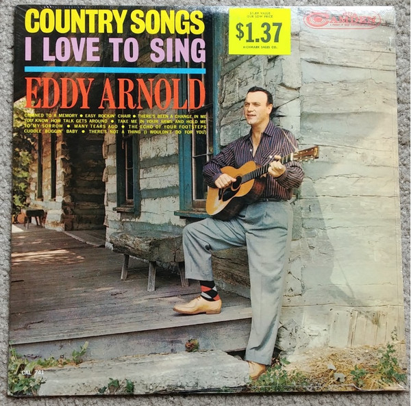 Eddy Arnold - Country Songs I Love To Sing - RCA Camden - CAL 741 - LP, Album, Mono 1291150971