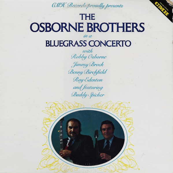 The Osborne Brothers - Bluegrass Concerto - CMH Records - CMH-6231 - LP, Album 1291175907