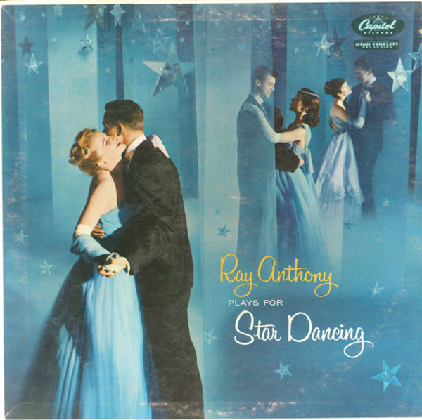 Ray Anthony & His Orchestra - Star Dancing - Capitol Records, Capitol Records - T-831, T831 - LP, Album, Mono 1296124200
